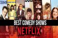 Top 5 Comedy Shows on Netflix